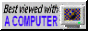 best viewed in a computer